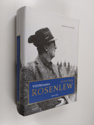 Jussi Koivuniemi : Voimamies : Sven-Erik Rosenlew : 1902-...