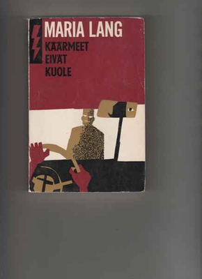 Lang, Maria: Käärmeet eivät kuole, Gummerus 1964, nid., 1.p