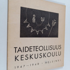Taideteollisuus keskuskoulu 1947-1948 : Rehtorin toimitta... - pikkukuva 1
