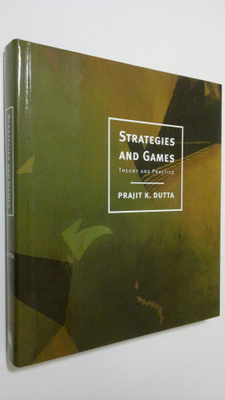 Prajit K. Dutta : Strategies and Games : theory and practice