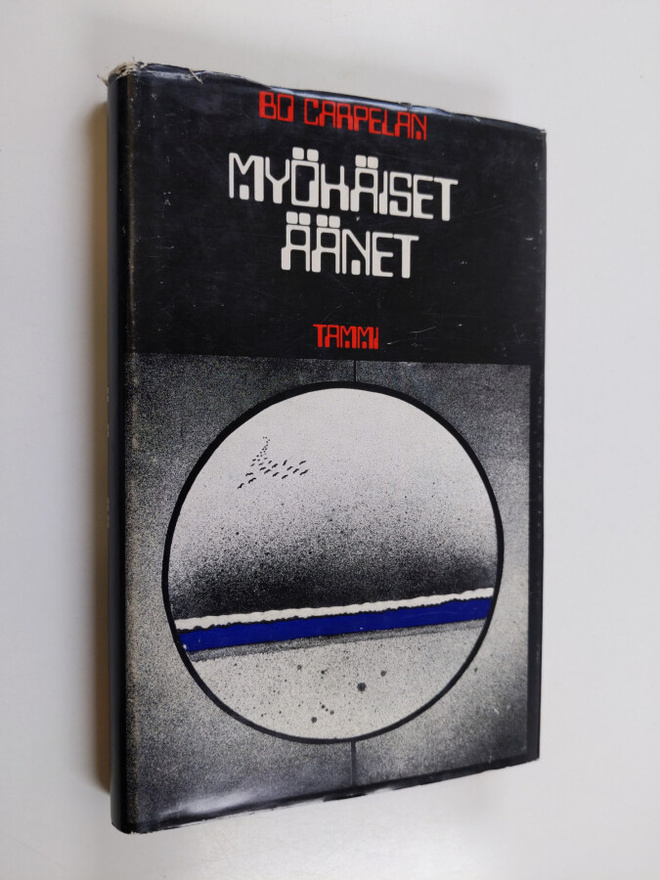 Bo Carpelan : Myöhäiset äänet