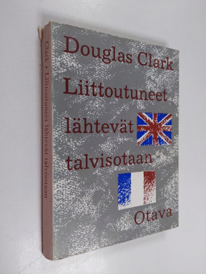 Douglas Clark : Liittoutuneet lähtevät Talvisotaan