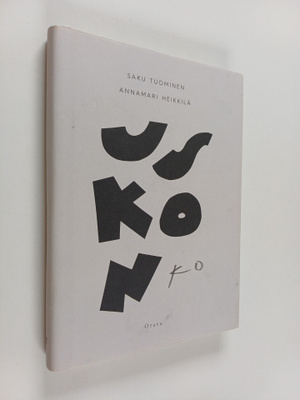 Saku Tuominen ym. : Uskonko