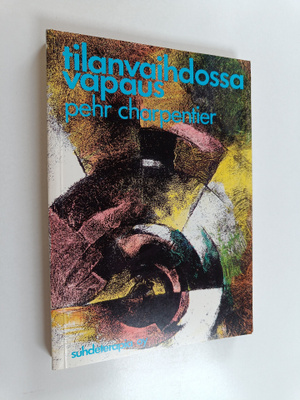 Pehr Charpentier : Tilanvaihdossa vapaus