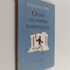 Toivo Lyy : Oodi olympiasoihdulle - pikkukuva 1