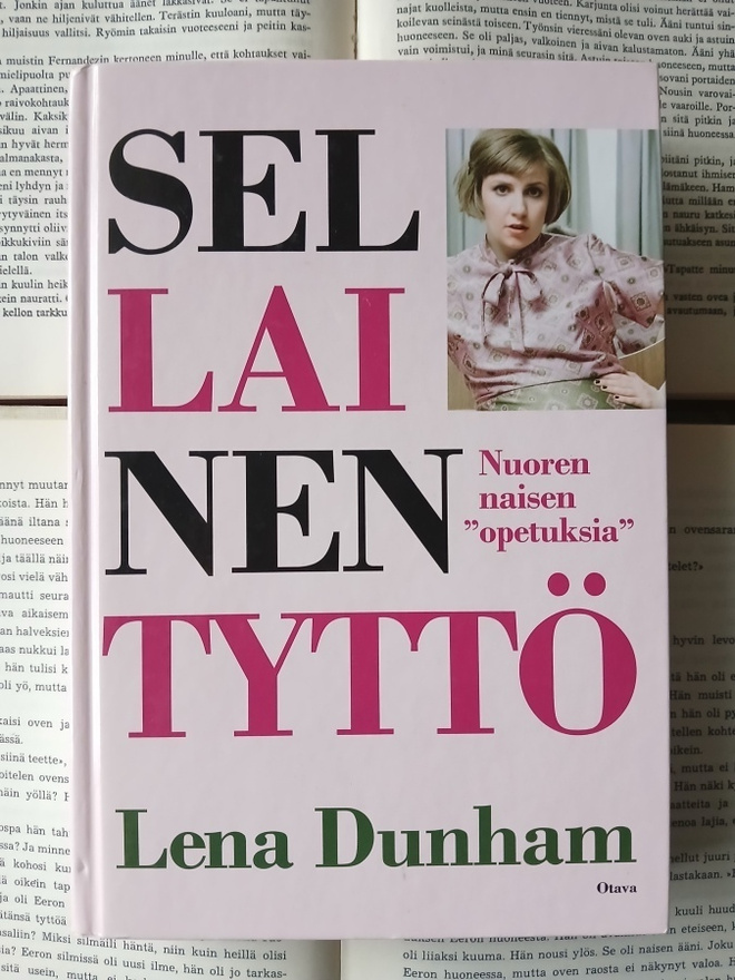 Lena Dunham - Sellainen tyttö (sid.)