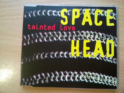 Space Head - Tainted Love CDS
