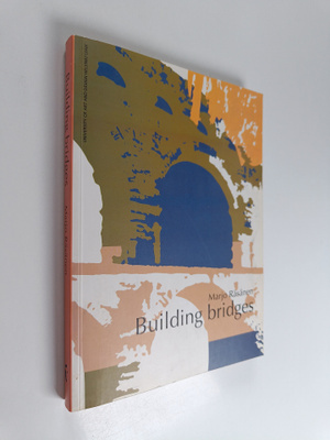 Marjo Räsänen : Building bridges : experiential art under...