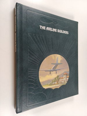 Oliver E. Allen : The airline builders