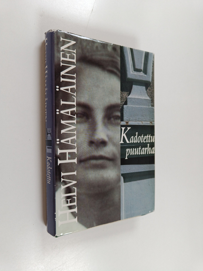 Helvi Hämäläinen : Kadotettu puutarha