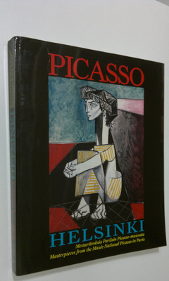 Pablo Picasso : Picasso Helsinki : mestariteoksia Pariisi...