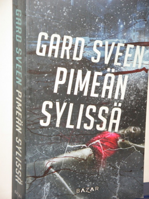 Gard Sveen : PIMEÄN SYLISSÄ