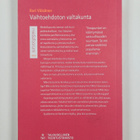 Kari Väisänen : Vaihtoehdoton valtakunta : mediafoorumi 2013 - pikkukuva 2