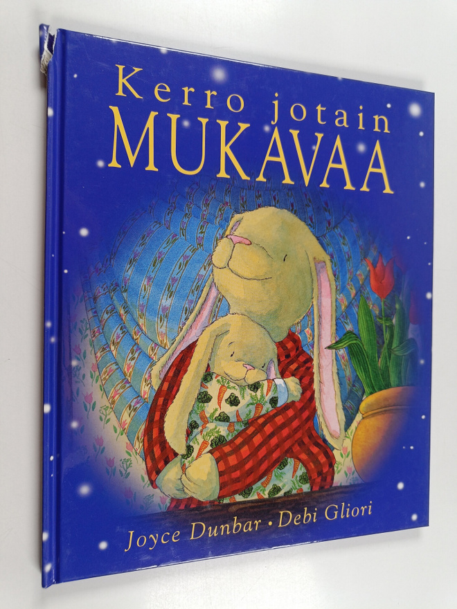 Joyce Dunbar : Kerro jotain mukavaa