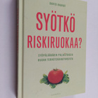David Khayat : Syötkö riskiruokaa : syöpälääkärin paljast... - pikkukuva 1