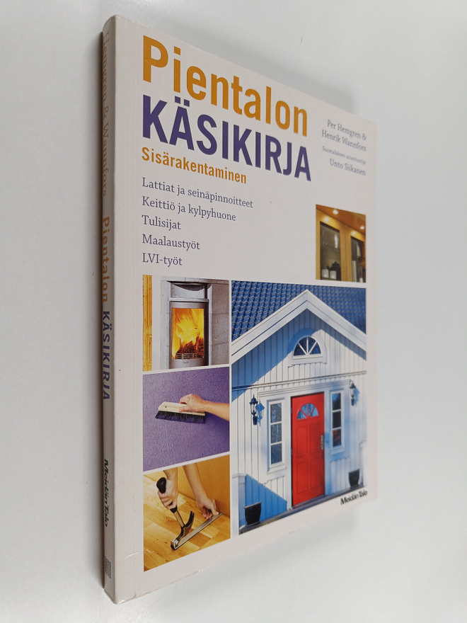 Per Hemgren ym. : Pientalon käsikirja : sisärakentaminen