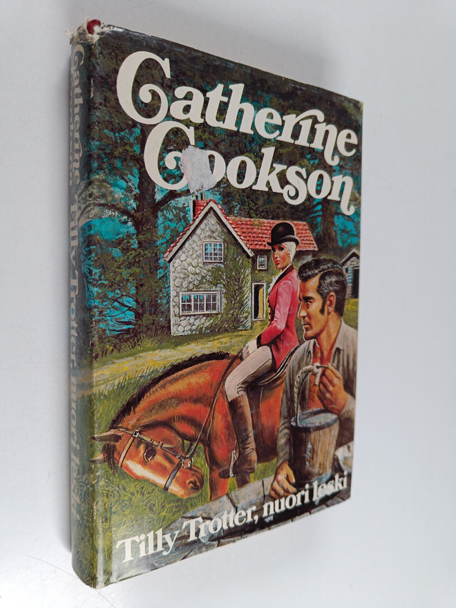 Catherine Cookson : Tilly Trotter, nuori leski