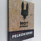 Hille Koskela : Pelkokierre : pelon politiikka, turvamark... - pikkukuva 1