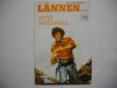 Lännensarja Nro 6/1983: Vettä sakeampaa...(19.3)