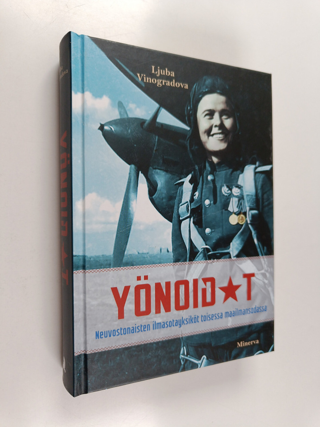 Ljuba Vinogradova : Yönoidat : neuvostonaisten ilmasotayk...
