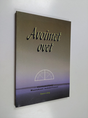 Saara Lång : Avoimet ovet : Ventuskartano, muutoksen mahd...