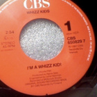 WHIZZ KIDS  ::  I'M A WHIZZ KID !  ::  VINYYLI 7"  1987 - pikkukuva 3