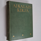 Aikalaiskirja 1941 : henkilötietoja nykypolven suomalaisista - pikkukuva 1