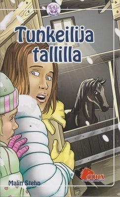 Malin Stehn: Tunkeilija tallilla