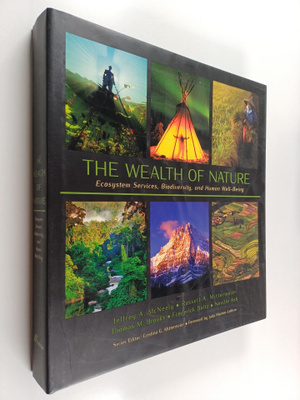 Jeffrey A. McNeely : The wealth of nature : ecosystem ser...