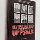 Markku Tasala : Operaatio Uppsala : suomalaiset kaukopart... - pikkukuva 1
