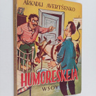 Arkadij Avertsenko : Humoreskeja - pikkukuva 1