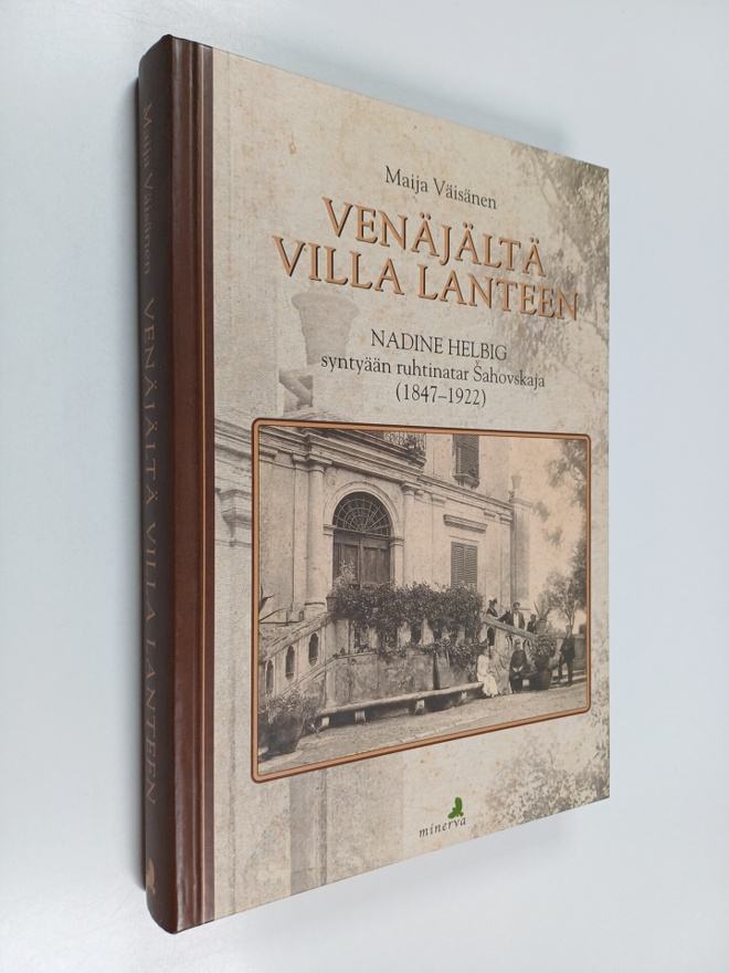 Maija Väisänen : Venäjältä Villa Lanteen : Nadine Helbig,...