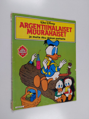 Walt Disney : Argentiinalaiset muurahaiset ja muita Aku A...