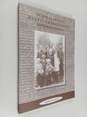 Suomalaisten kulttuurihistoriaa : opiskeluopas