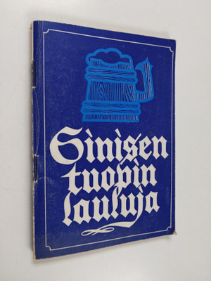 Sinisen tuopin lauluja