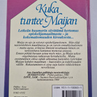 Anu Jaantila : Kuka tuntee Maijan - pikkukuva 2