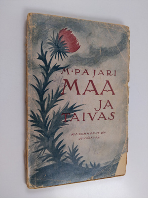M. Pajari : Maa ja taivas : suorasanaisia runoja