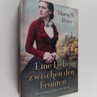 Maria W. Peter : Eine Liebe zwischen den Fronten - pikkukuva 1