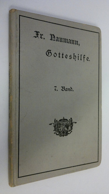 Fr. Naumann : Gotteshilfe : Gesammelte Andachten : Andach...