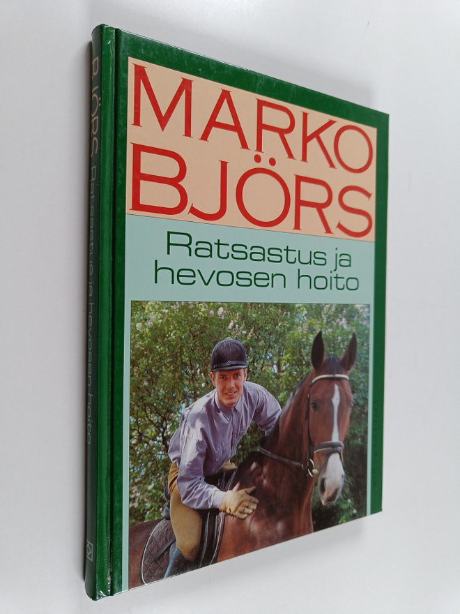 Marko Björs : Ratsastus ja hevosen hoito