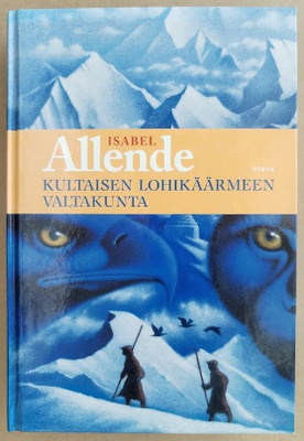 Isabel Allende: Kultaisen lohikäärmeen valtakunta