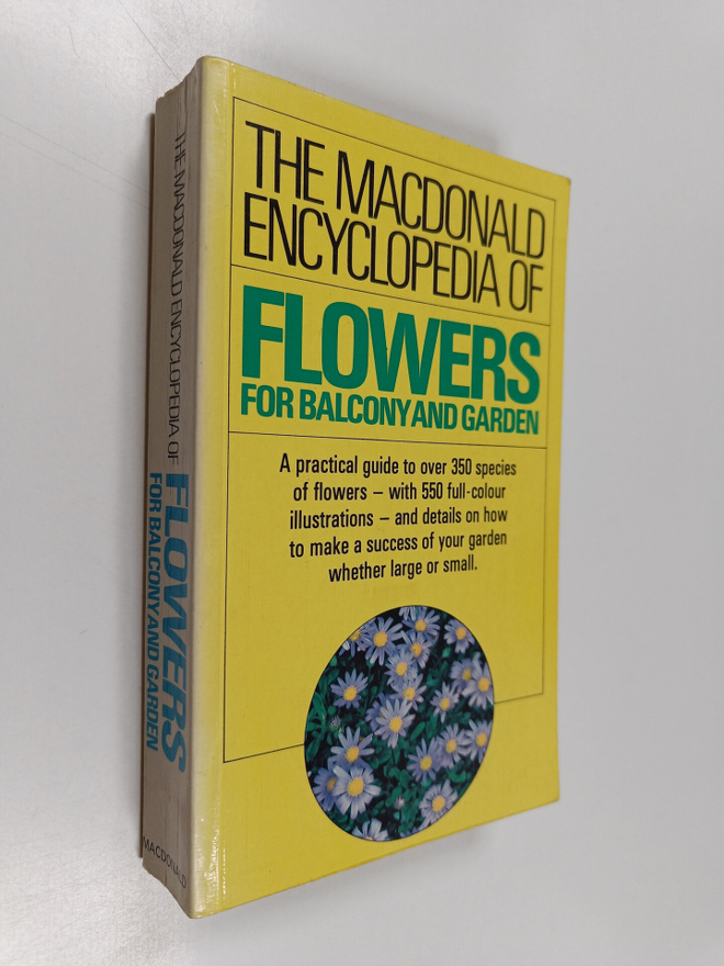 Guido Moggi ym. : The MacDonald Encyclopedia of Flowers f...