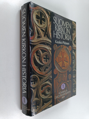Kauko Pirinen : Suomen kirkon historia 1 : Keskiaika ja u...