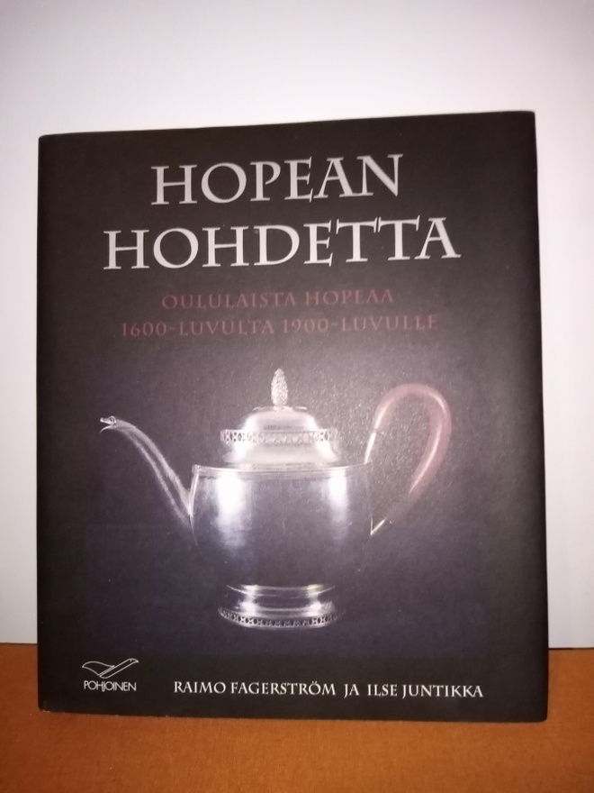Fagerström ym: Hopean hohdetta - Oululaista hopeaa..(Sis.pk)
