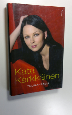 Kata Kärkkäinen : Tulikärpäsiä