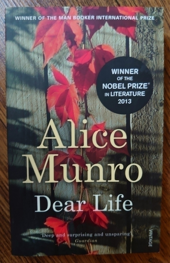 Alice Munro - Dear Life
