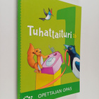 Maarit Forsback ym. : Tuhattaituri 1b : opettajan opas - pikkukuva 1