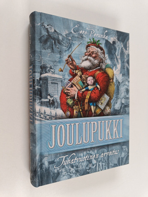 Eero Perunka : Joulupukki : Tuhatvuotinen arvoitus