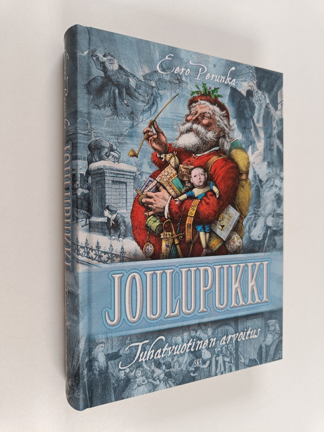 Eero Perunka : Joulupukki : Tuhatvuotinen arvoitus
