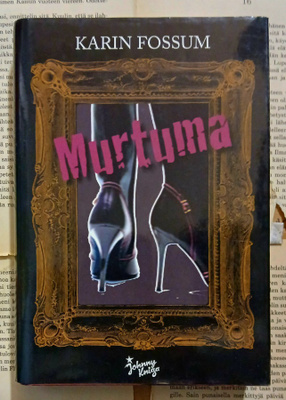 Karin Fossum - Murtuma (sid.)